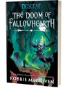 Descent Novel: The Doom of Fallowhearth