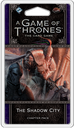 GOT LCG: 05-1 Dance of Shadows Cycle - The Shadow City
