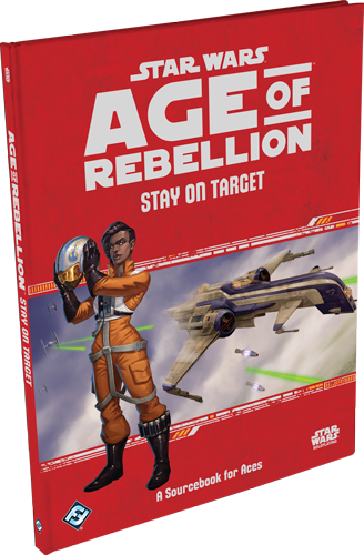 [SWA25] Star Wars: RPG - Age of Rebellion - Supplements - Stay on Target