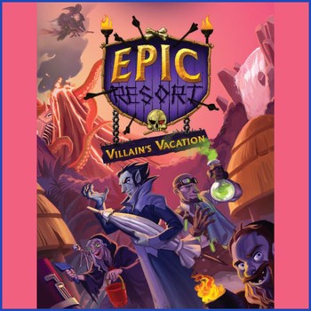 Epic Resort (2nd Ed.) - Villain's Vacation