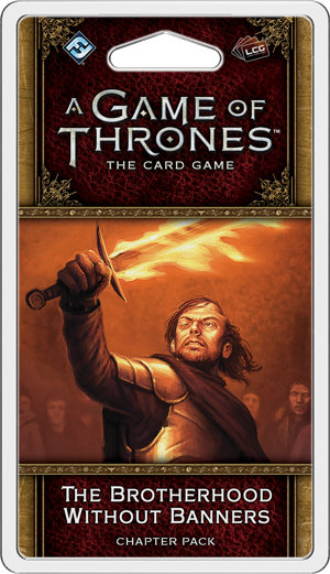 GOT LCG: 03-6 Blood and Gold Cycle - Brotherhood Without Banners