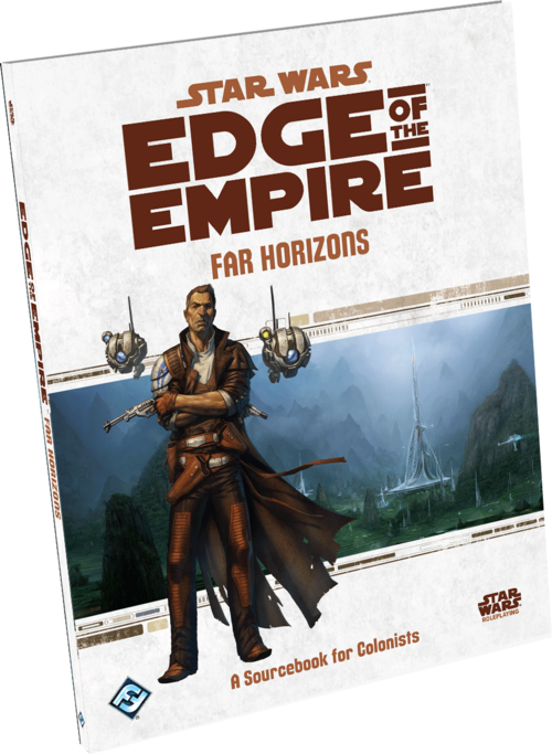 Star Wars: RPG - Edge of the Empire - Supplements - Far Horizons