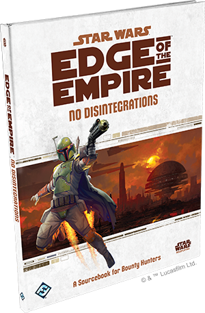 Star Wars: RPG - Edge of the Empire - Supplements - No Disintegrations