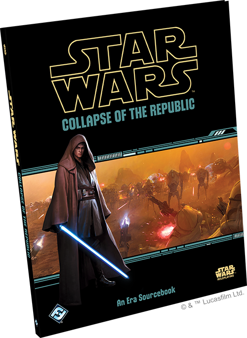 Star Wars: RPG - Supplements - Collapse of the Republic (FFG)