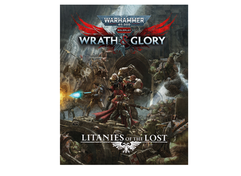 [2605CB7] Warhammer 40K RPG: Wrath & Glory - Litanies of the Lost