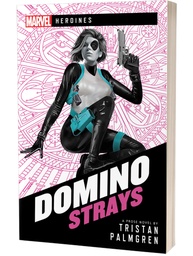 [AC003] MARVEL Novel: Heroines - Domino Strays