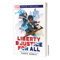 [AC010] MARVEL Novel: Xavier's Institute - Liberty & Justice For All