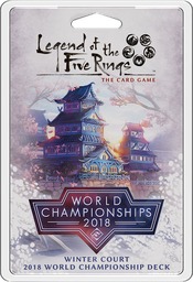 [CHP11] L5R LCG: World Championship 2018 - Winter Court