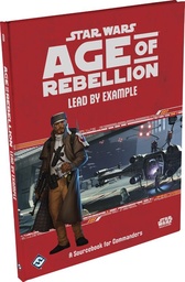 [SWA36] Star Wars: RPG - Age of Rebellion - Adventures - Lead By Example