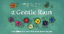 A Gentle Rain