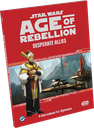 Star Wars: RPG - Age of Rebellion - Supplements - Desperate Allies