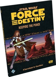 [SWF24] Star Wars: RPG - Force and Destiny - Supplements - Keeping the Peace