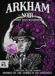 [LDNV37] Arkham Noir - Case #3: Infinite Gulfs of Darkness